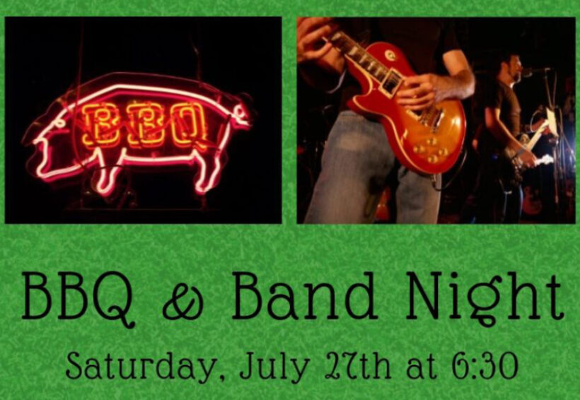 BBQ & Band Night Dinner – Saturday, July 27th